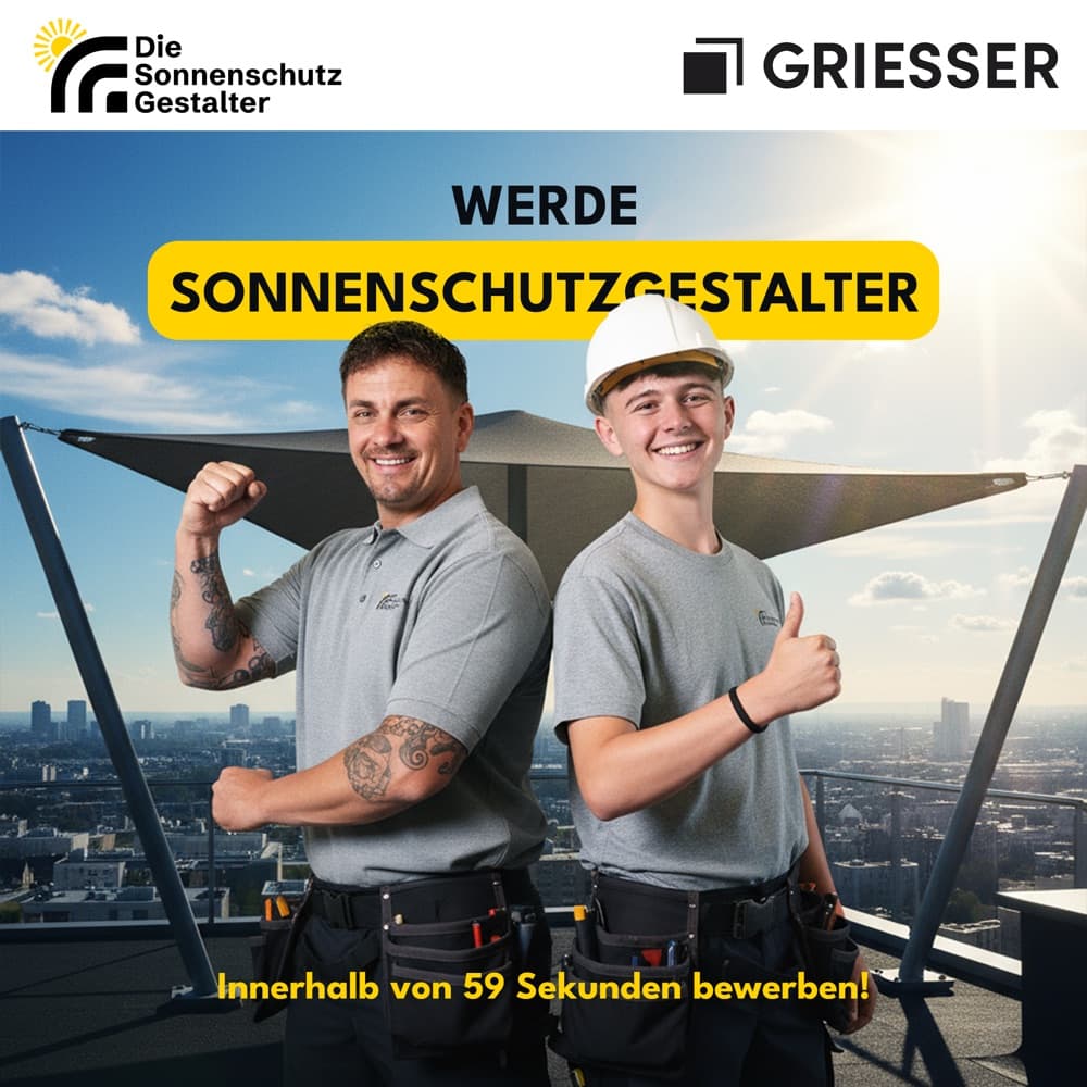Anzeige der Kampagne Die Sonnenschutzgestalter in der Version von Griesser: Werde Sonnenschutzgestalter, bewerben in 59 Sekunden